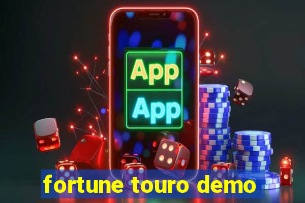 fortune touro demo